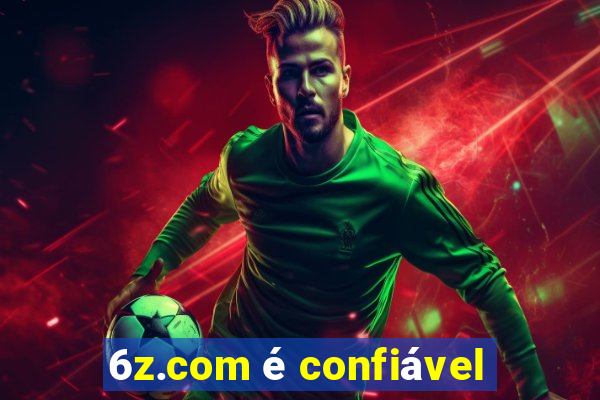 6z.com é confiável